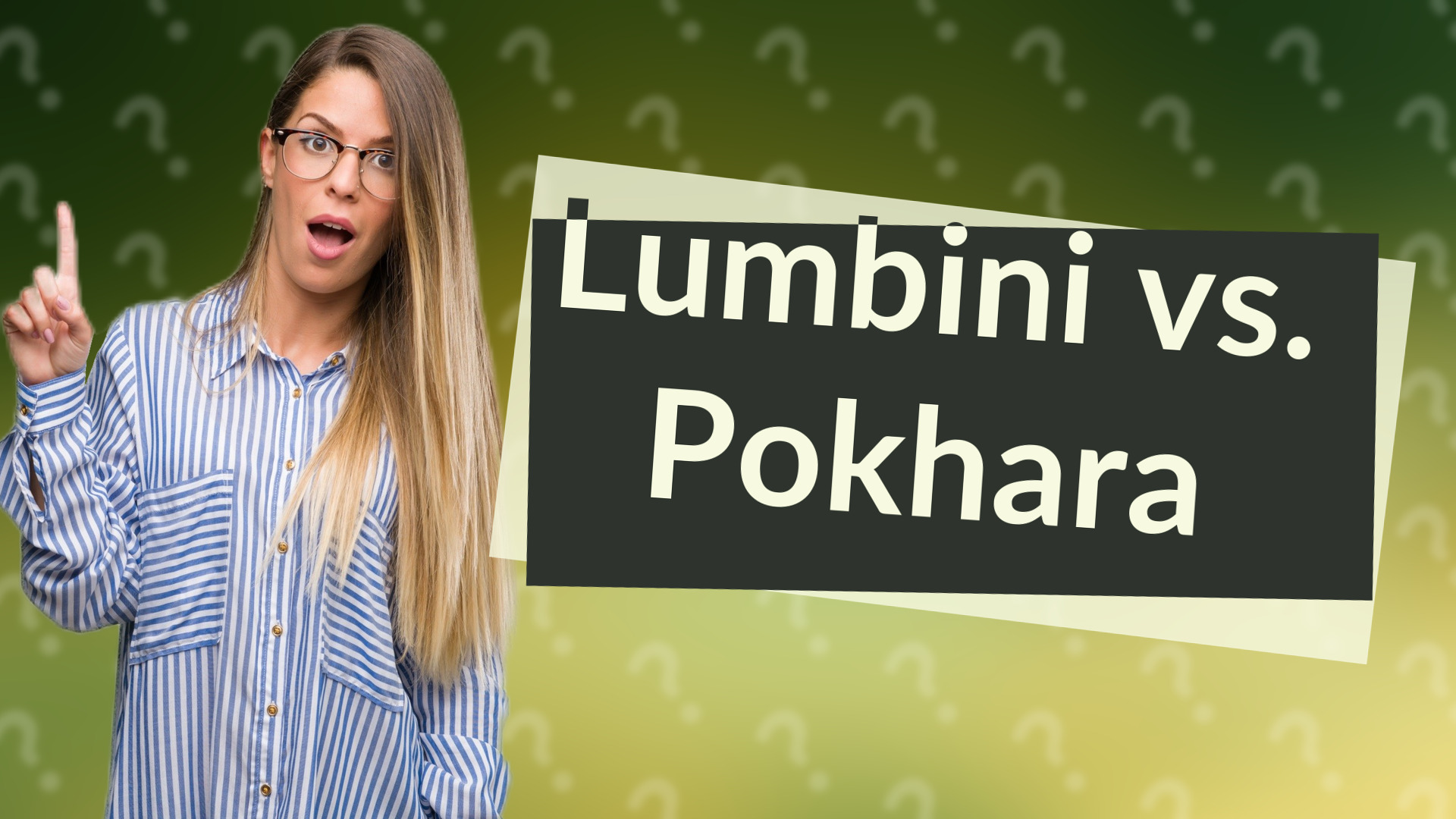 Lumbini vs. Pokhara