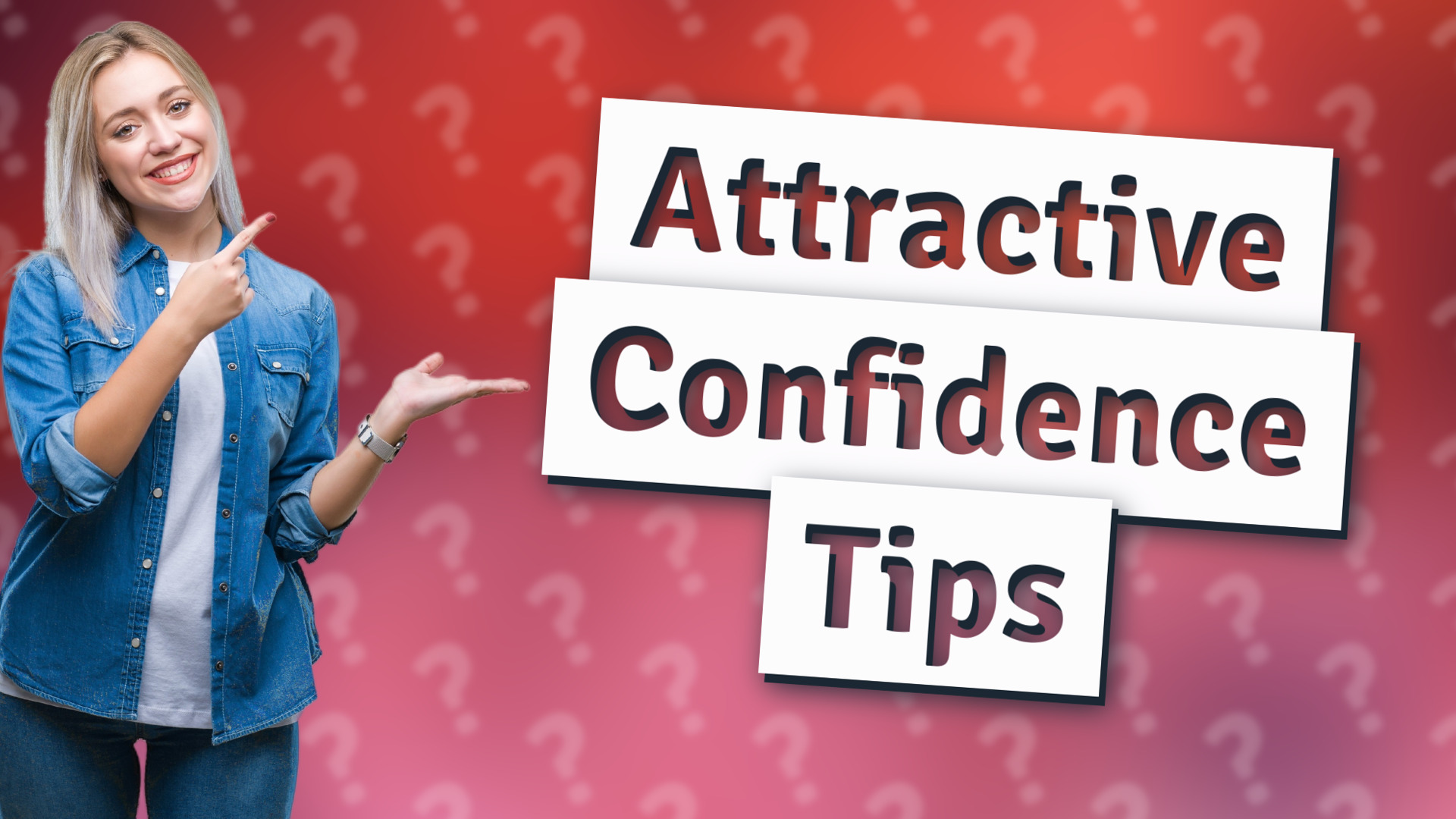 Attractive Confidence Tips