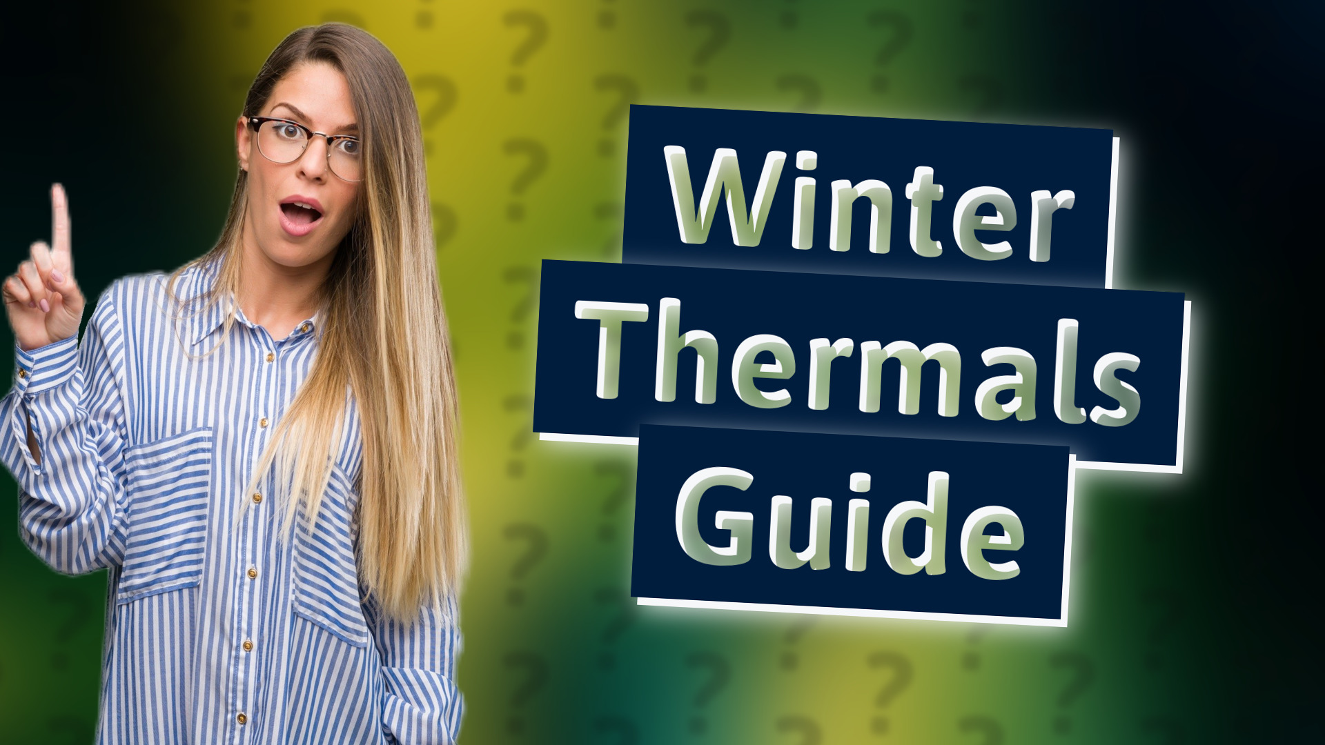 Winter Thermals Guide