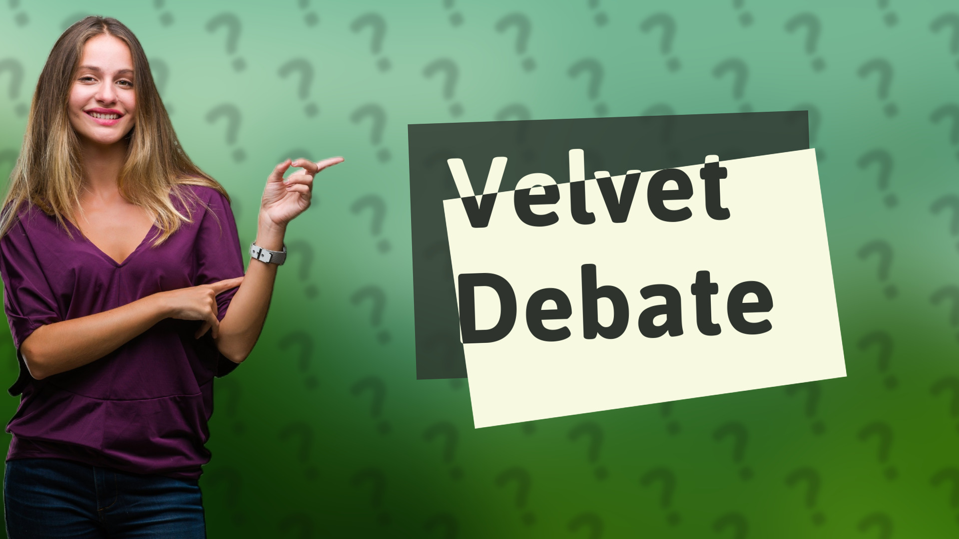 Velvet Debate