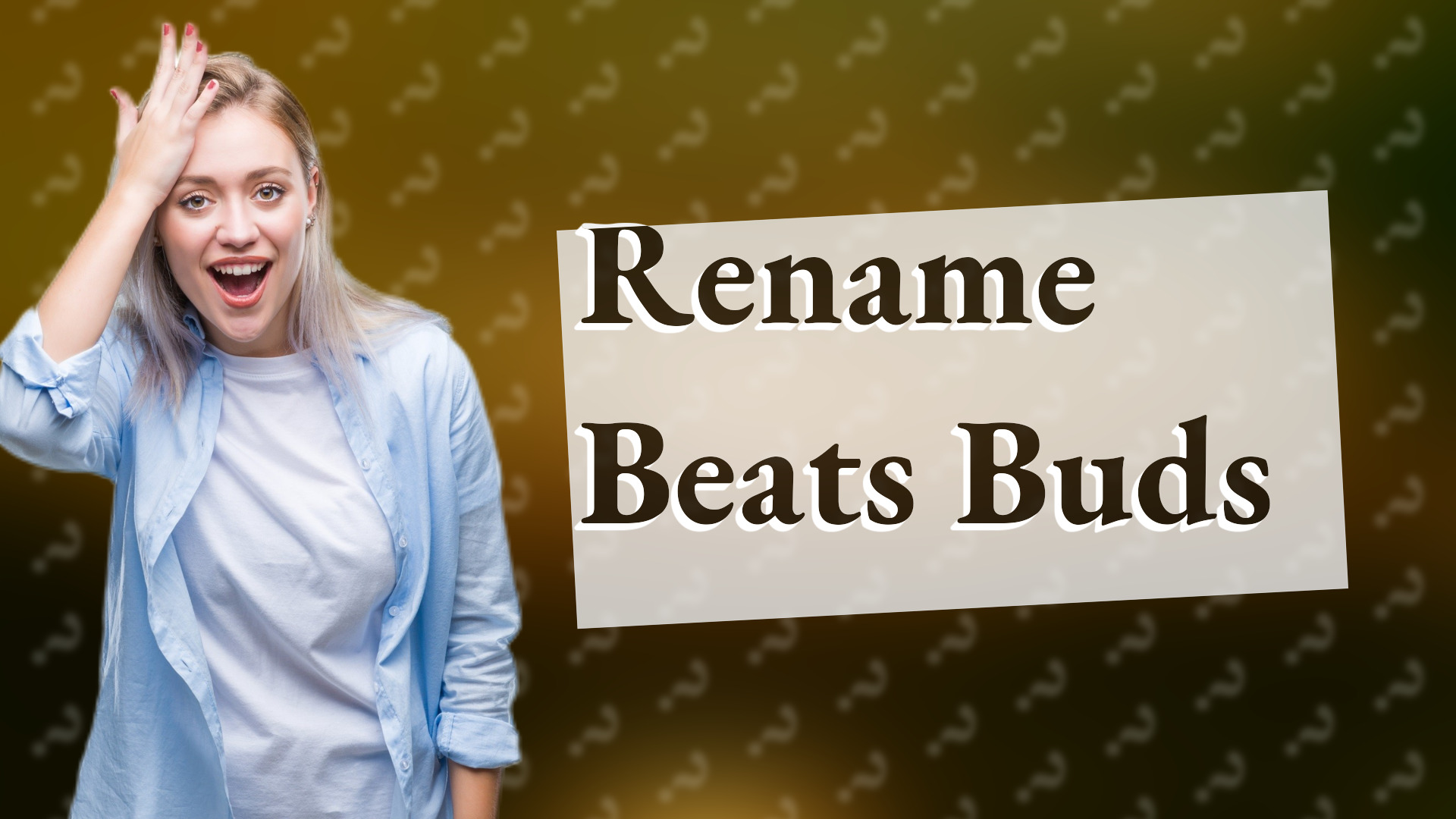 Rename Beats Buds