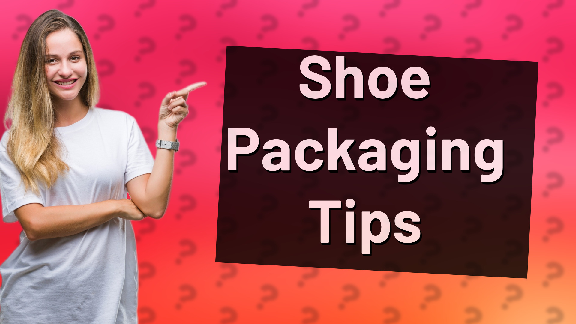 Shoe Packaging Tips