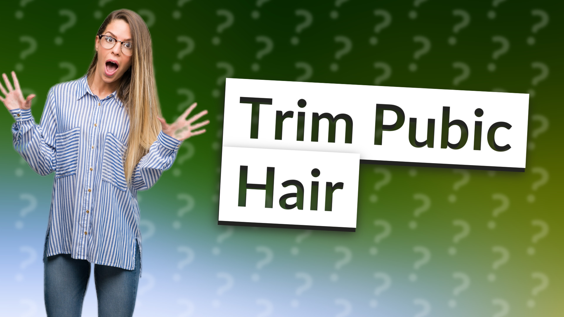 Trim Pubic Hair