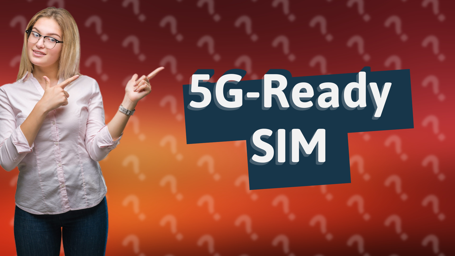5G-Ready SIM