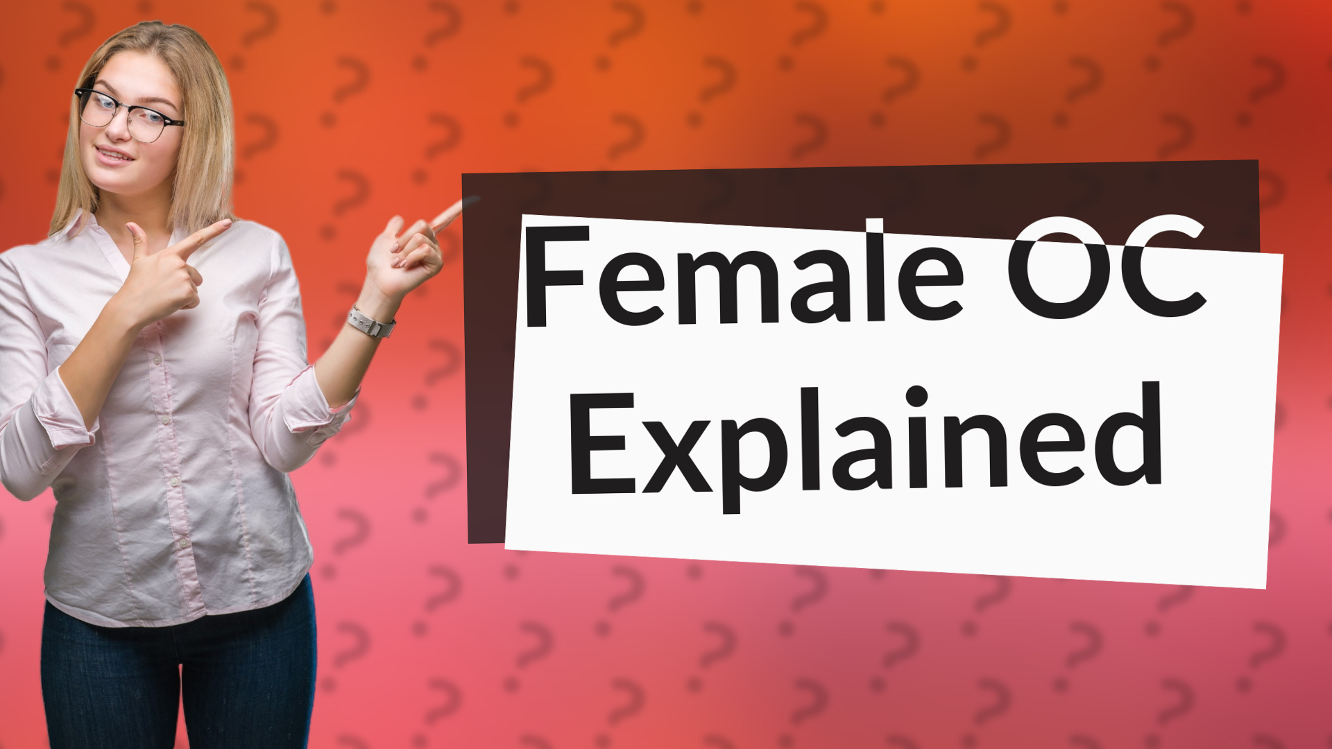 Female OC Explained