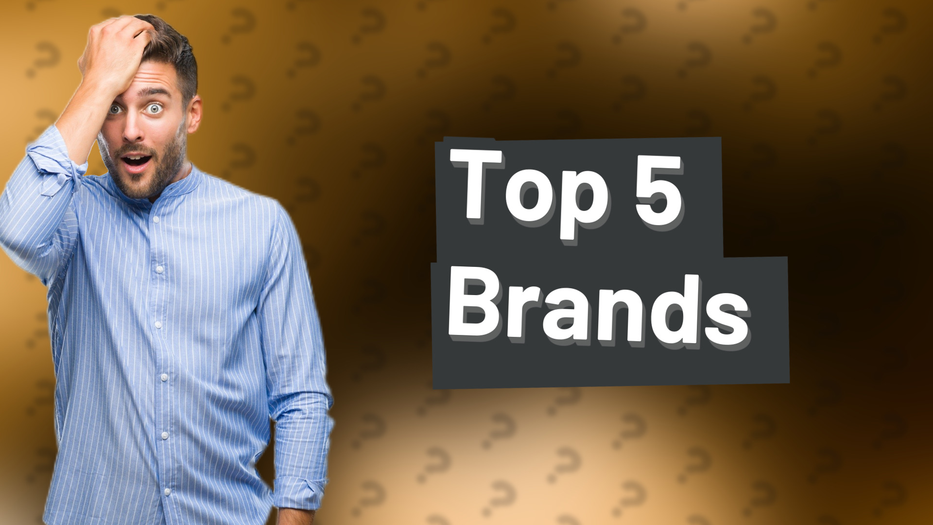 Top 5 Brands