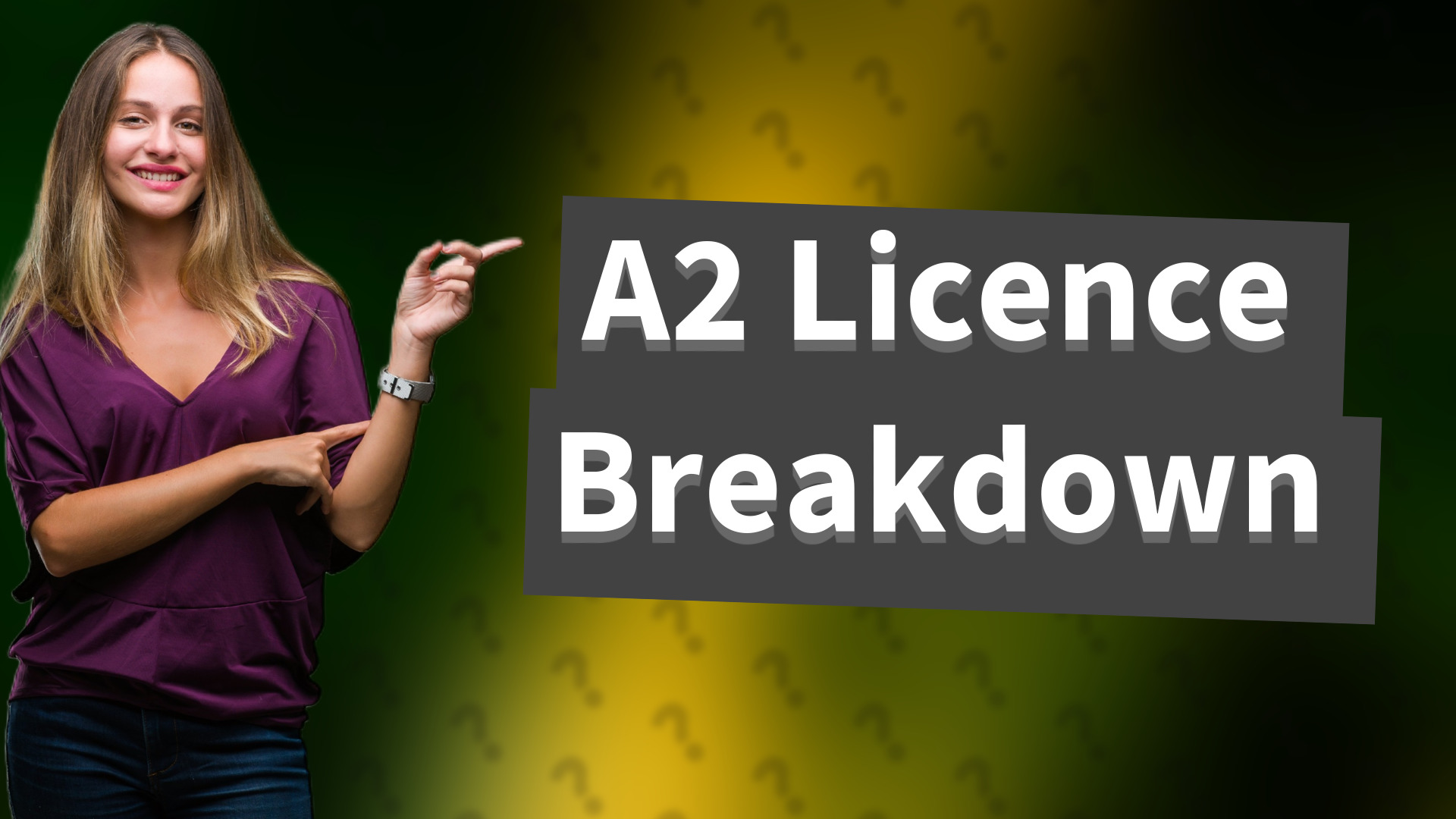 A2 Licence Breakdown
