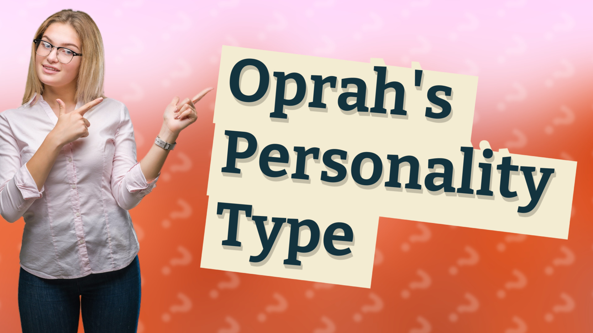 Oprah's Personality Type