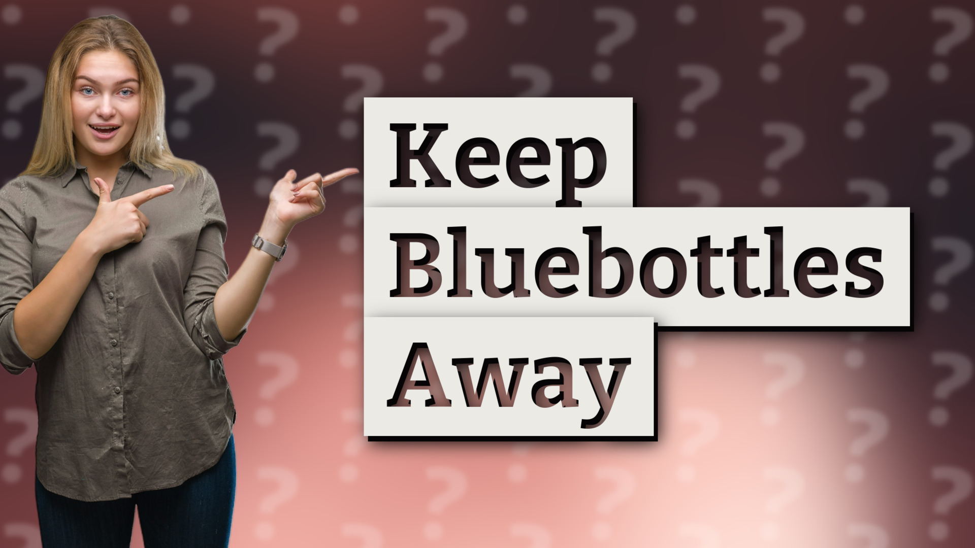 Keep Bluebottles Away