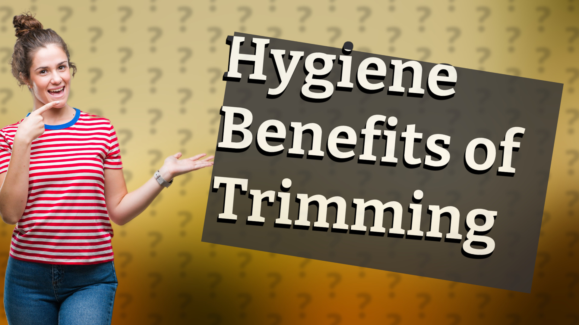 Hygiene Benefits of Trimming