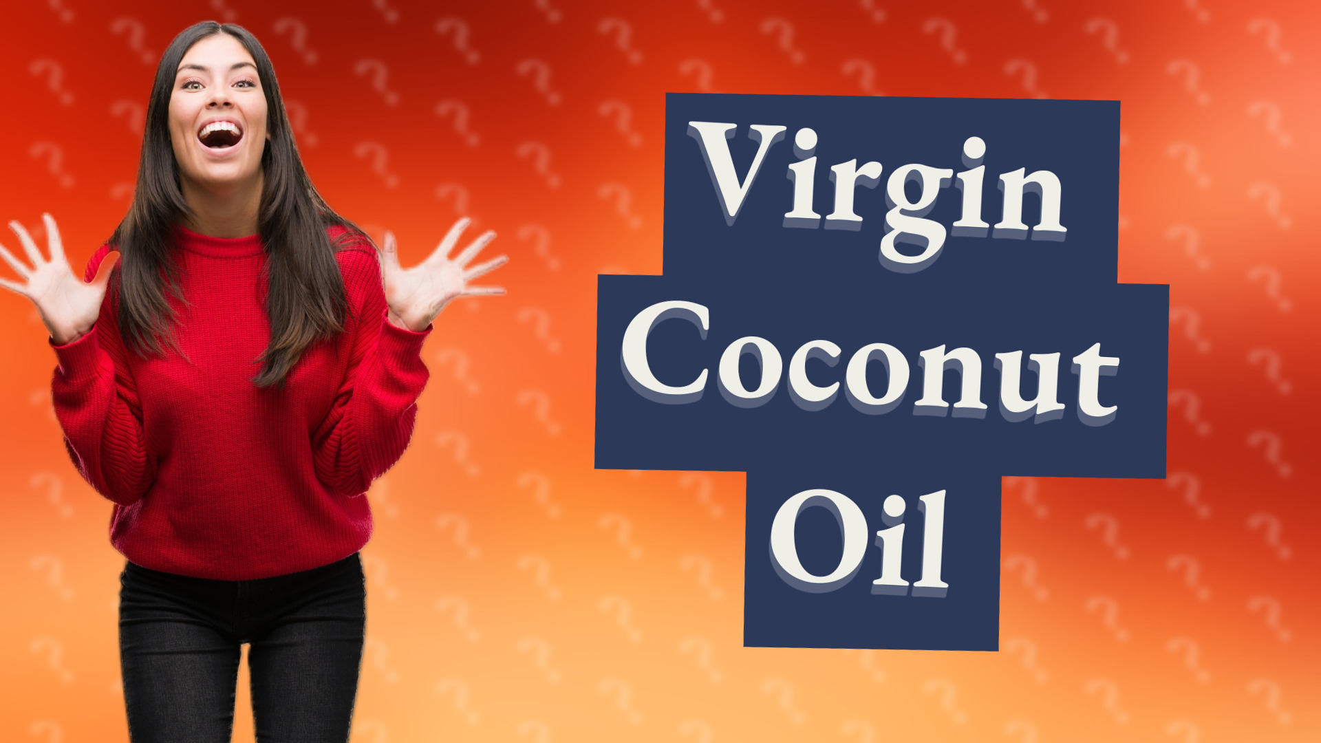 Virgin Coconut Oil