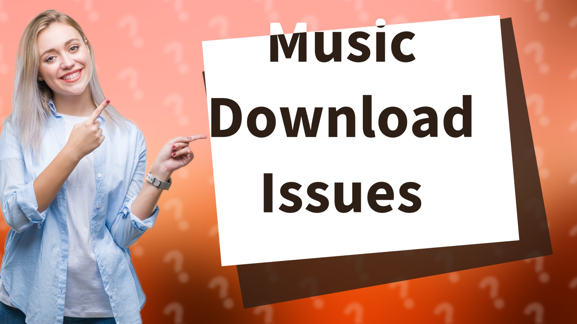 Music Download Issues