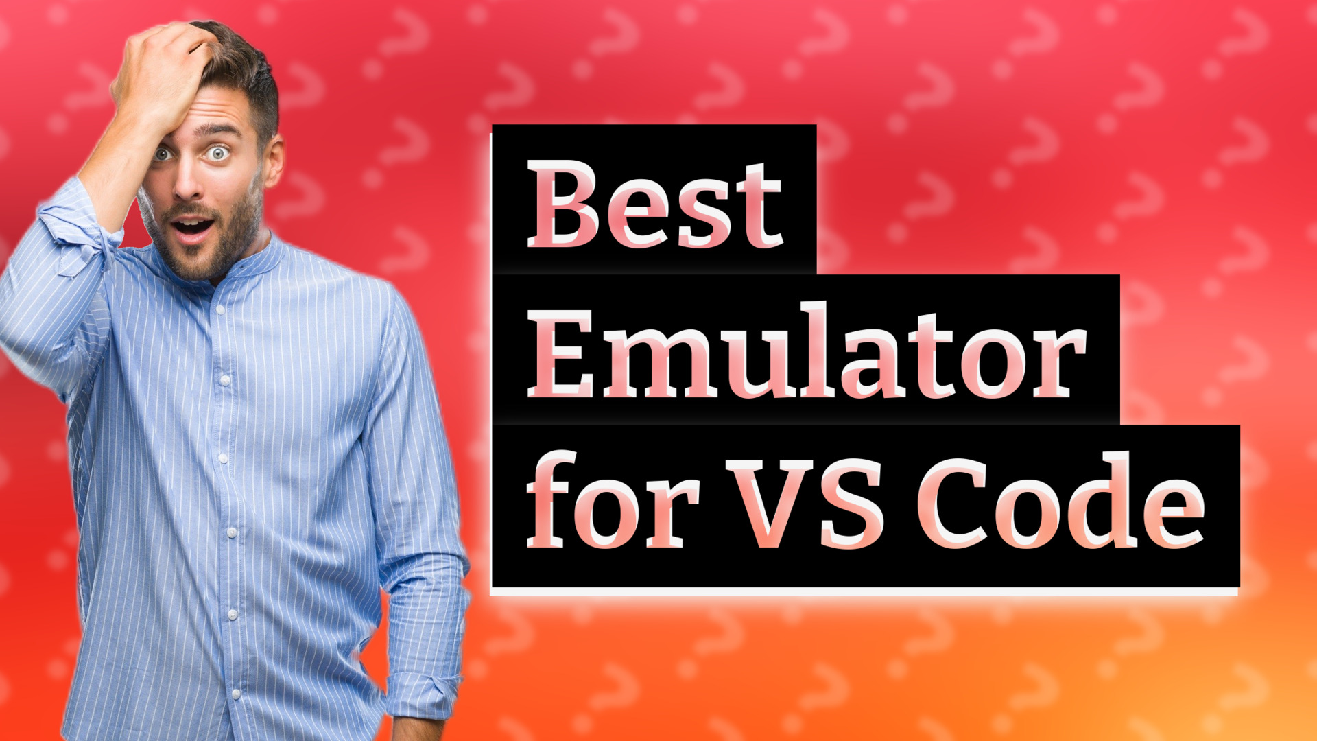 Best Emulator for VS Code