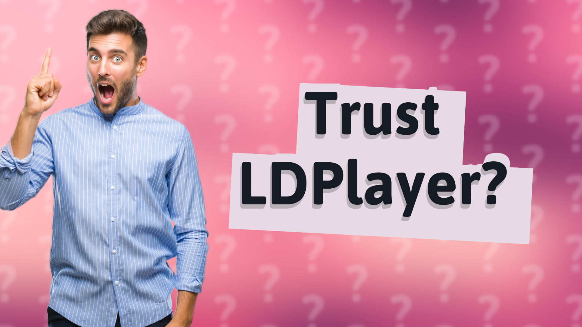 Trust LDPlayer?