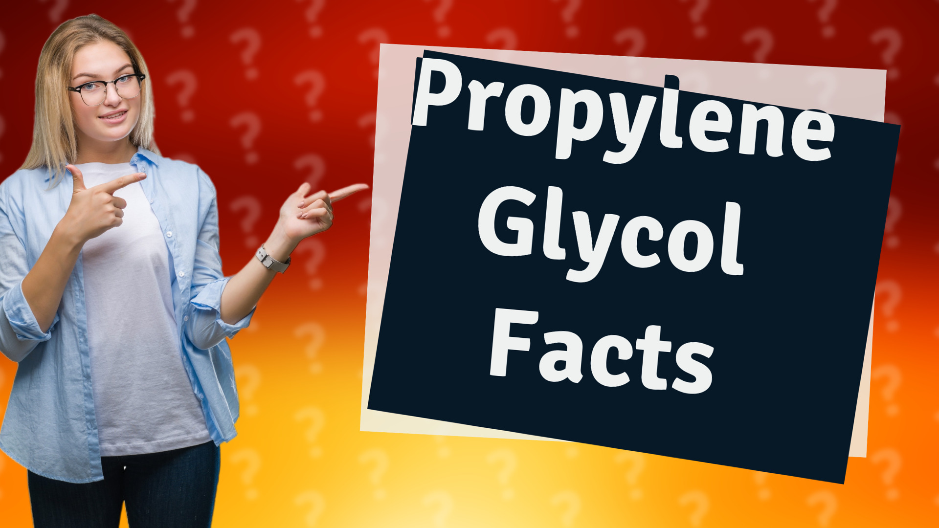 Propylene Glycol Facts