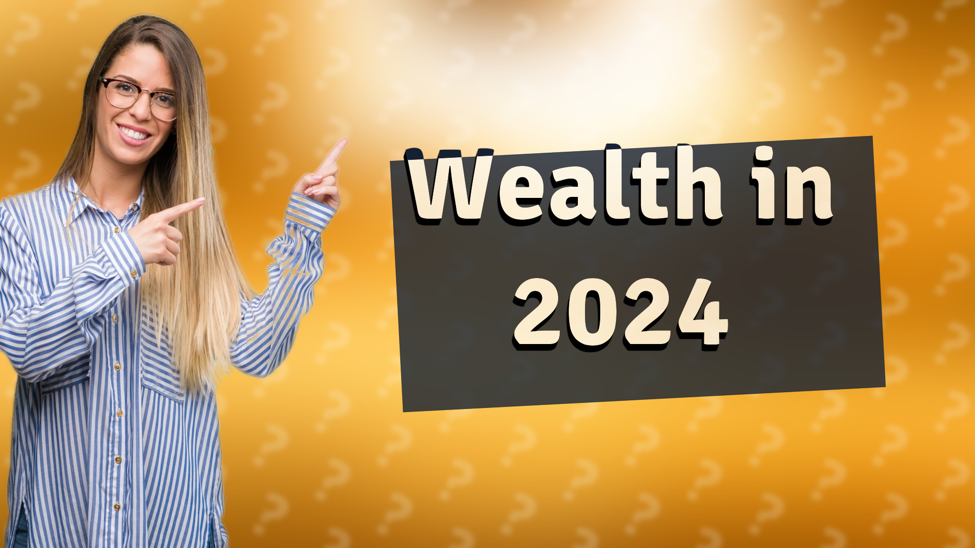 Wealth in 2024
