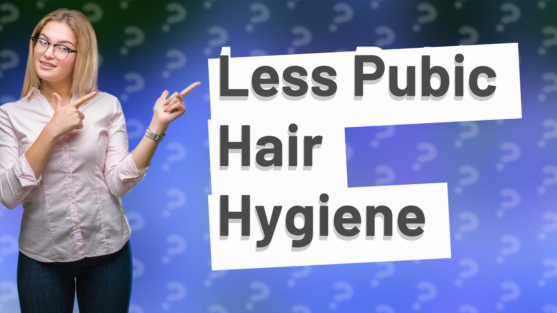 Less Pubic Hair Hygiene