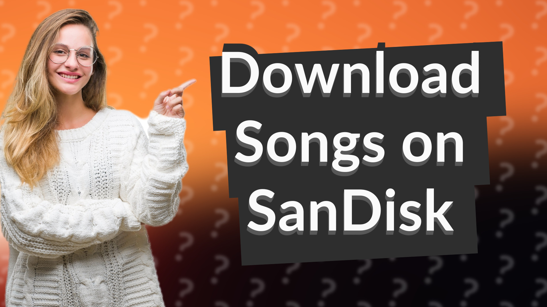 Download Songs on SanDisk