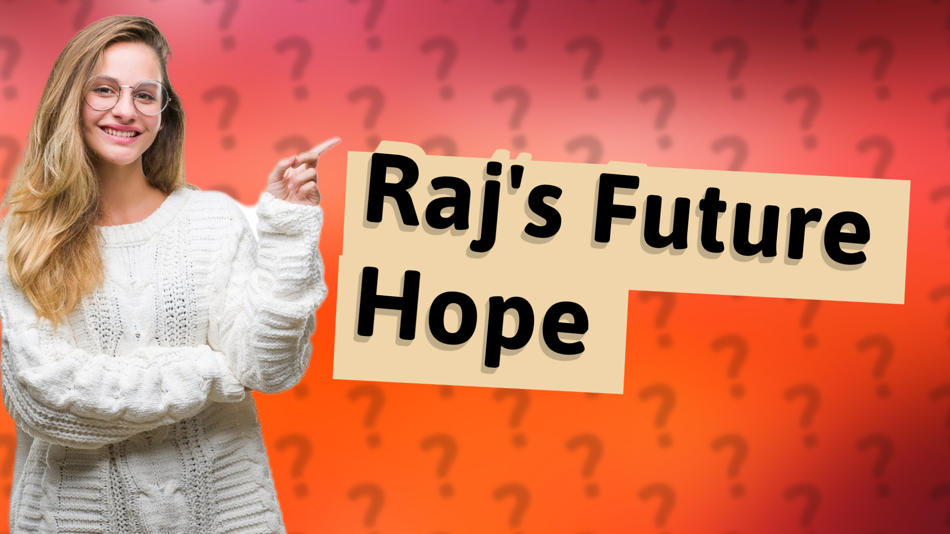 Raj's Future Hope