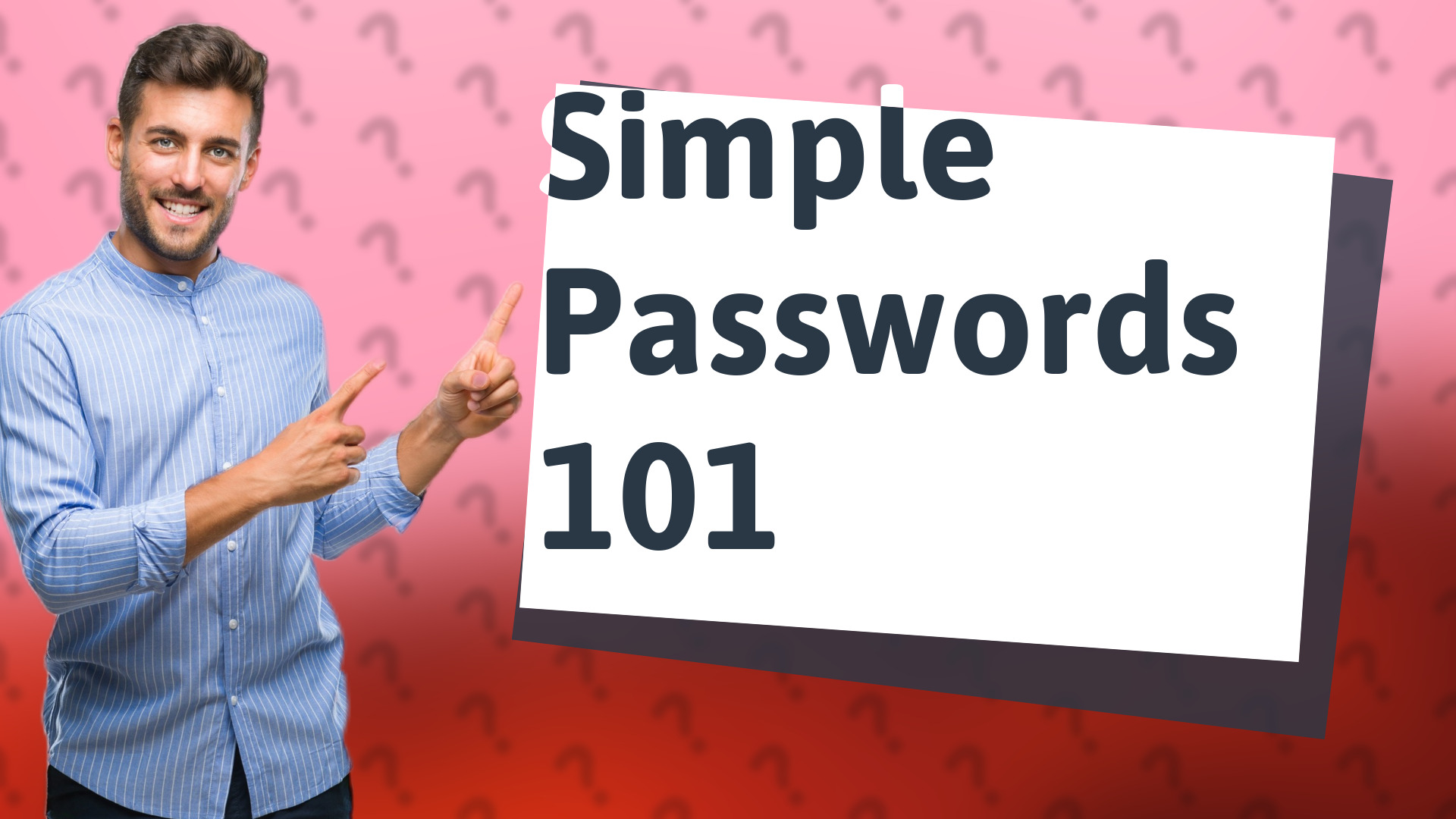 Simple Passwords 101