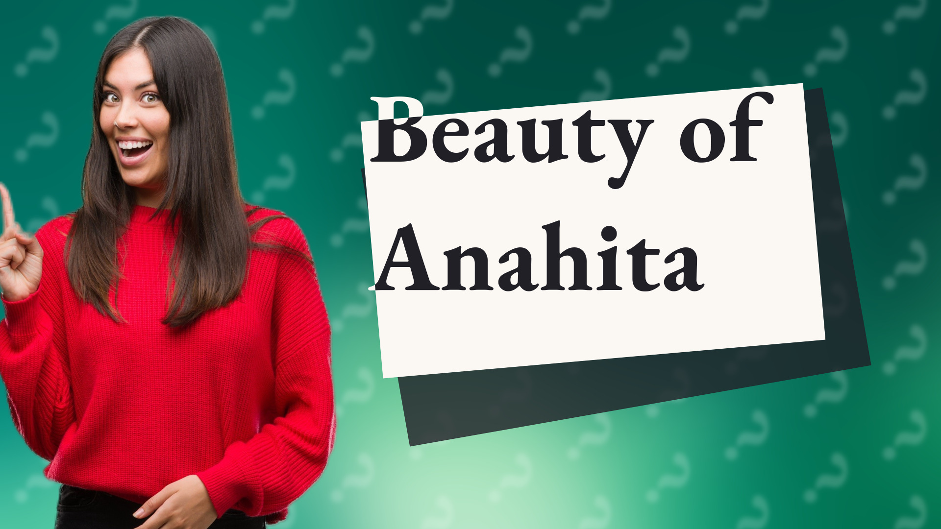 Beauty of Anahita