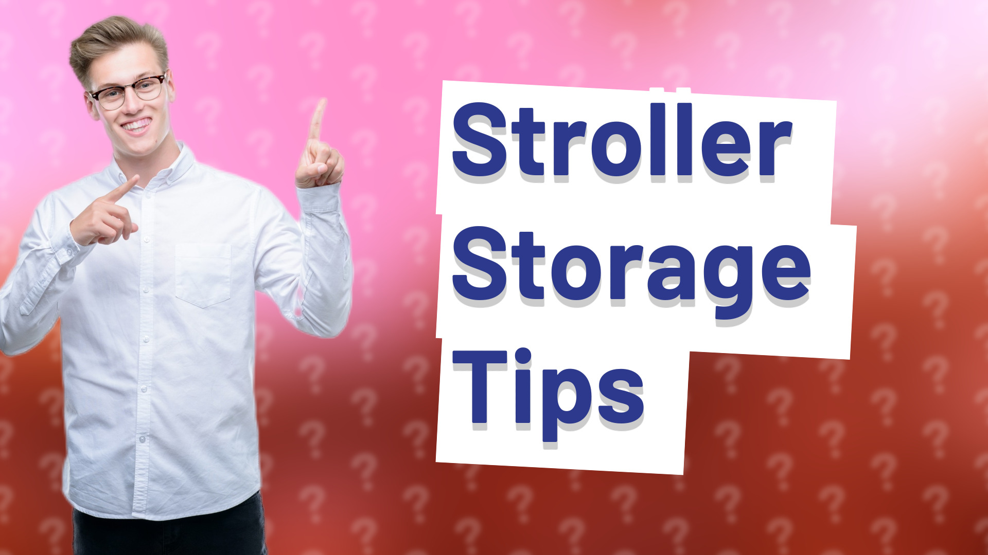 Stroller Storage Tips