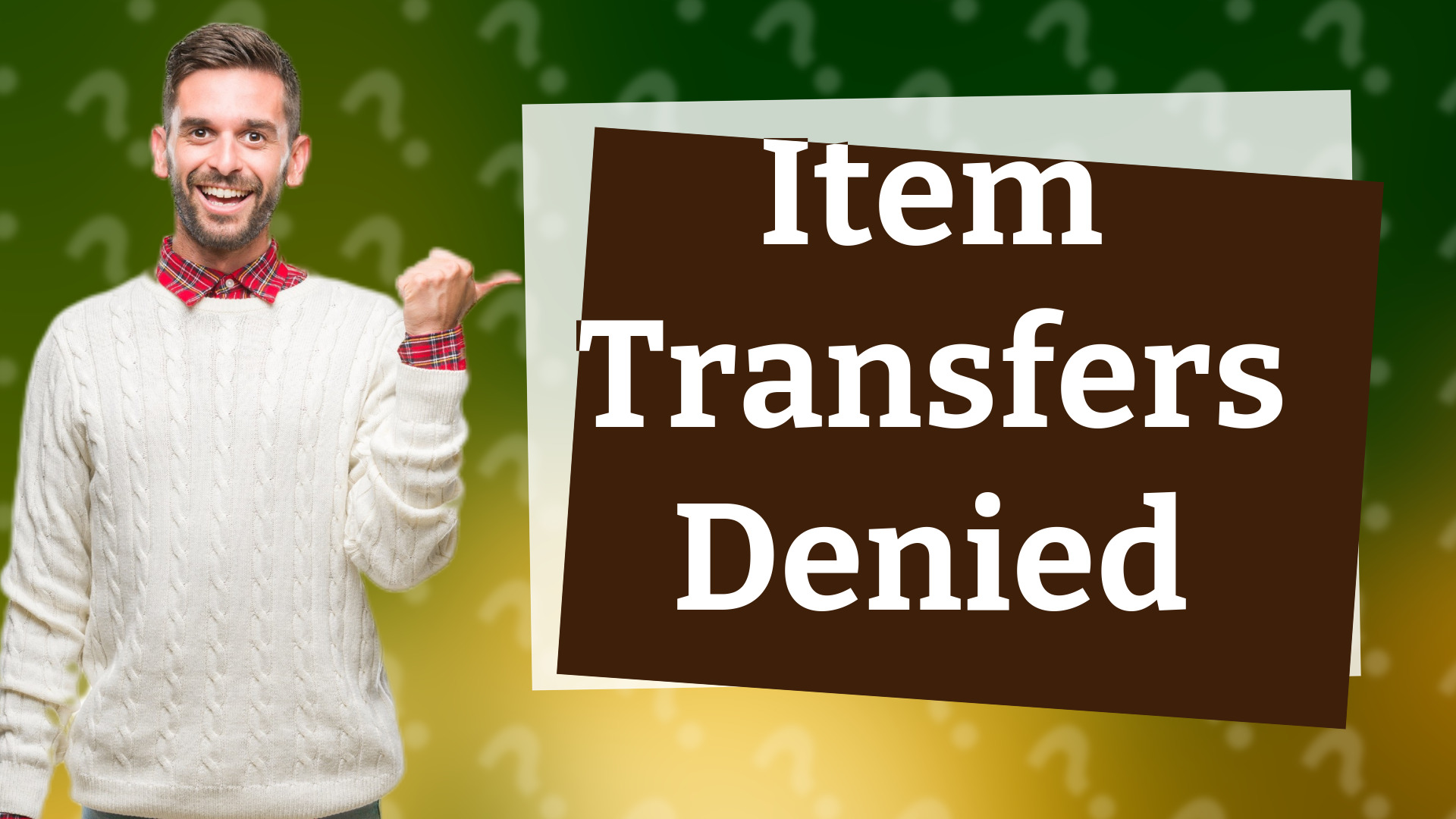 Item Transfers Denied