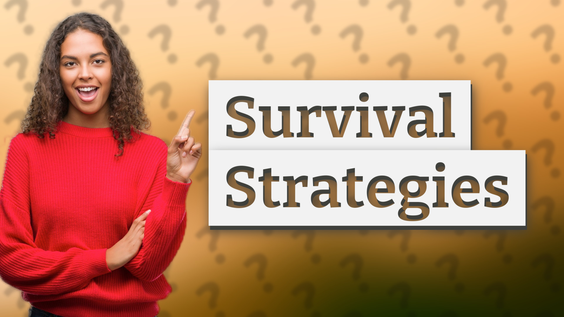 Survival Strategies