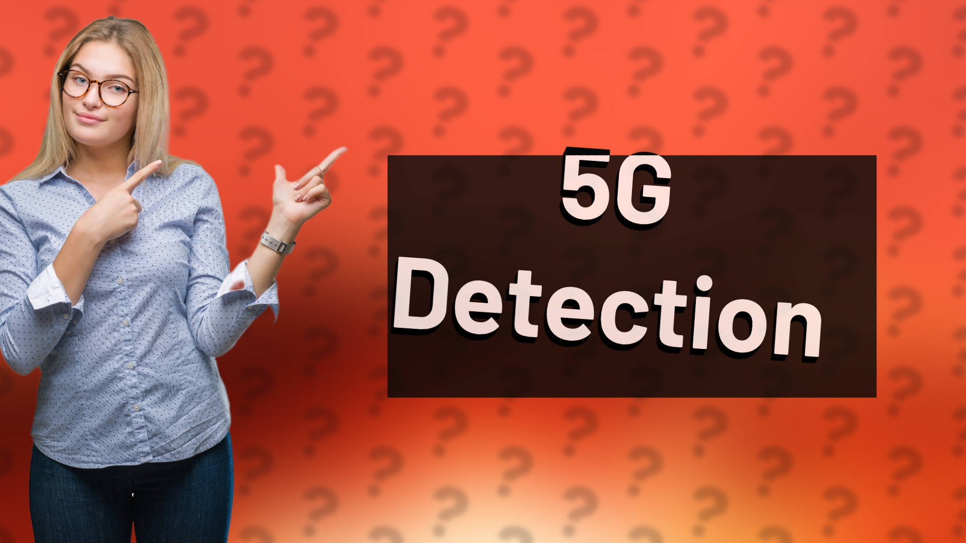 5G Detection