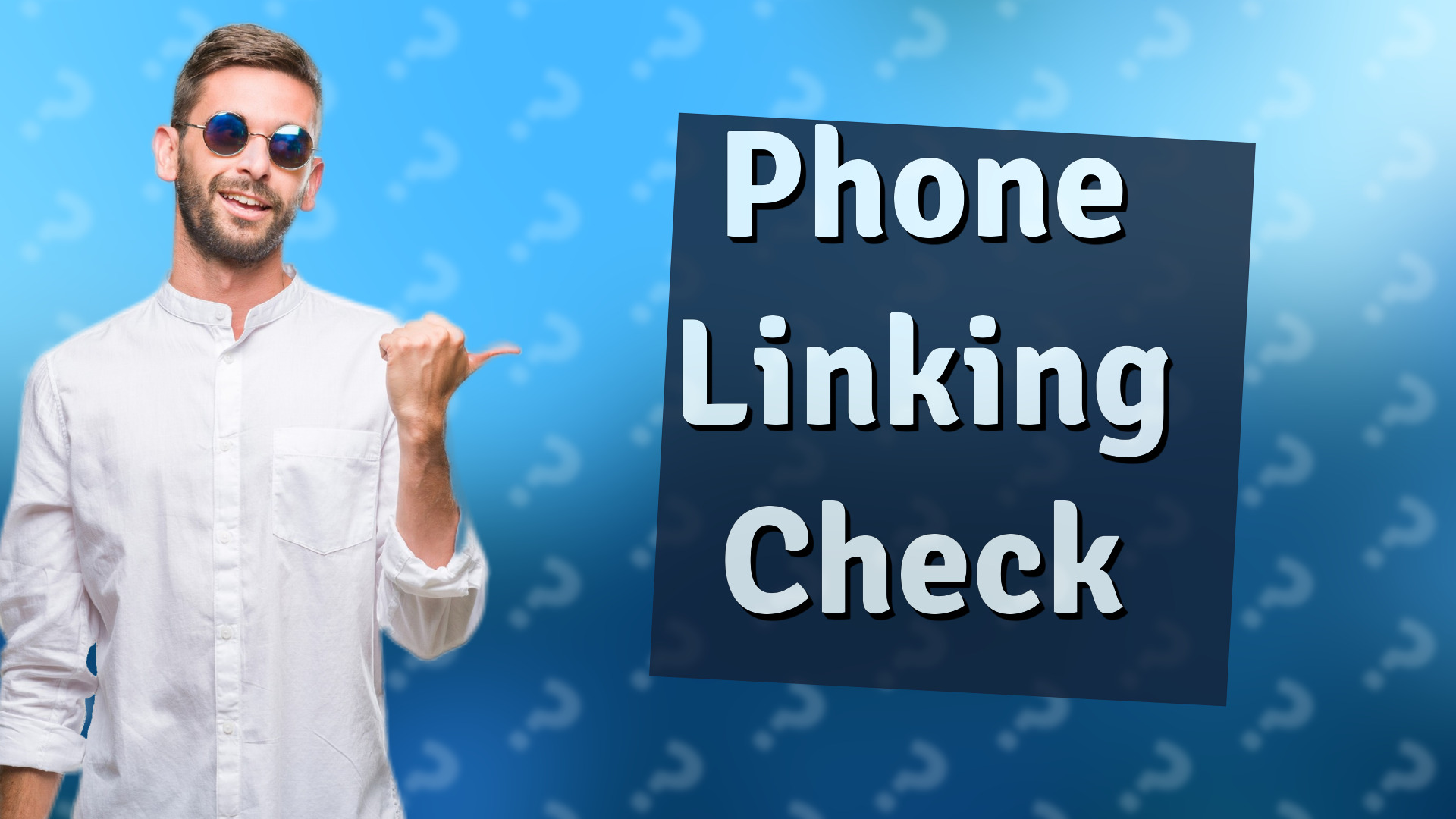 Phone Linking Check