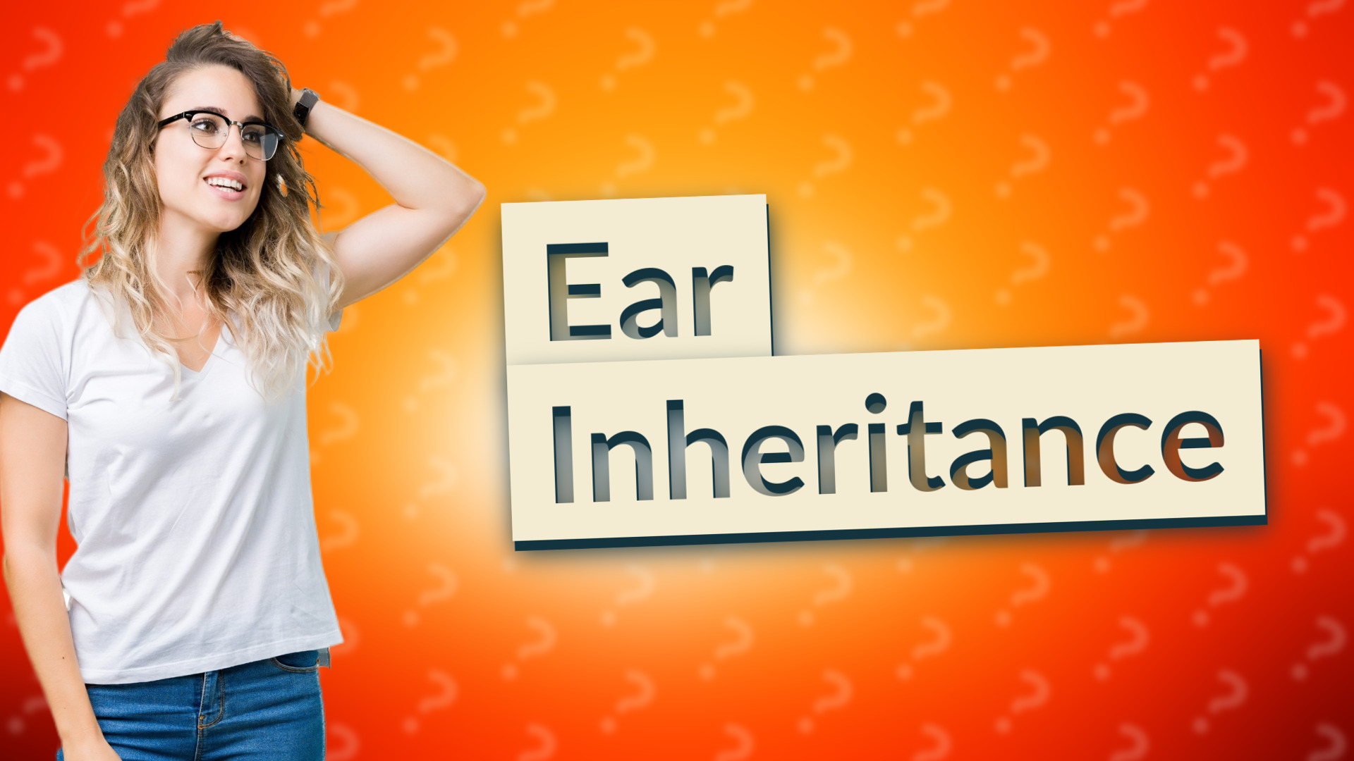 Ear Inheritance