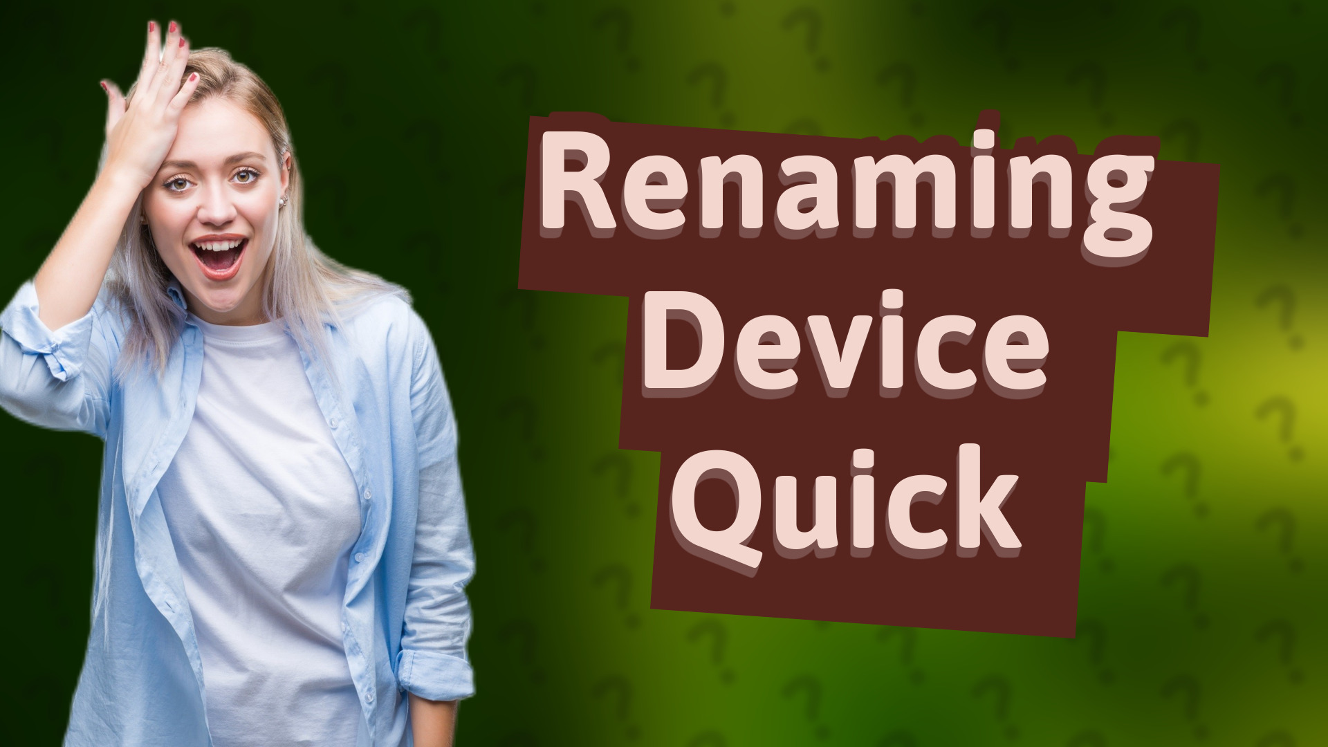 Renaming Device Quick