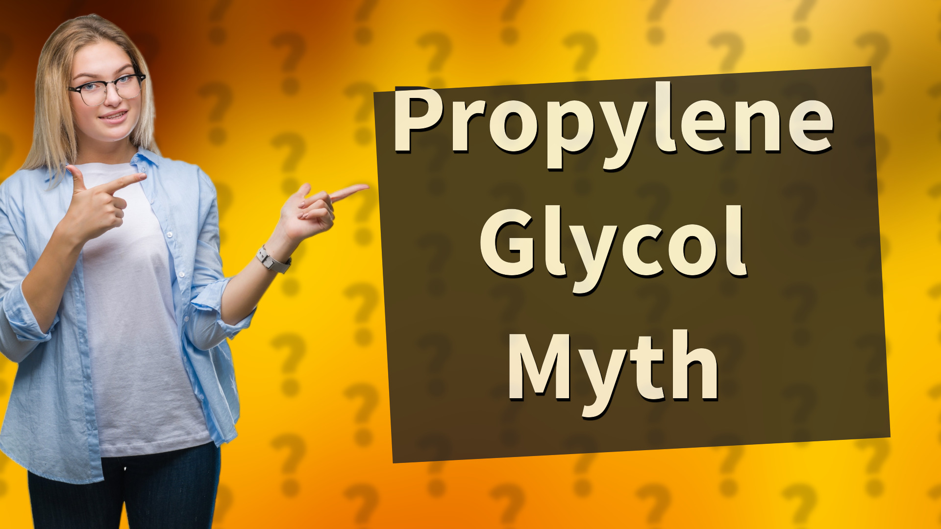 Propylene Glycol Myth