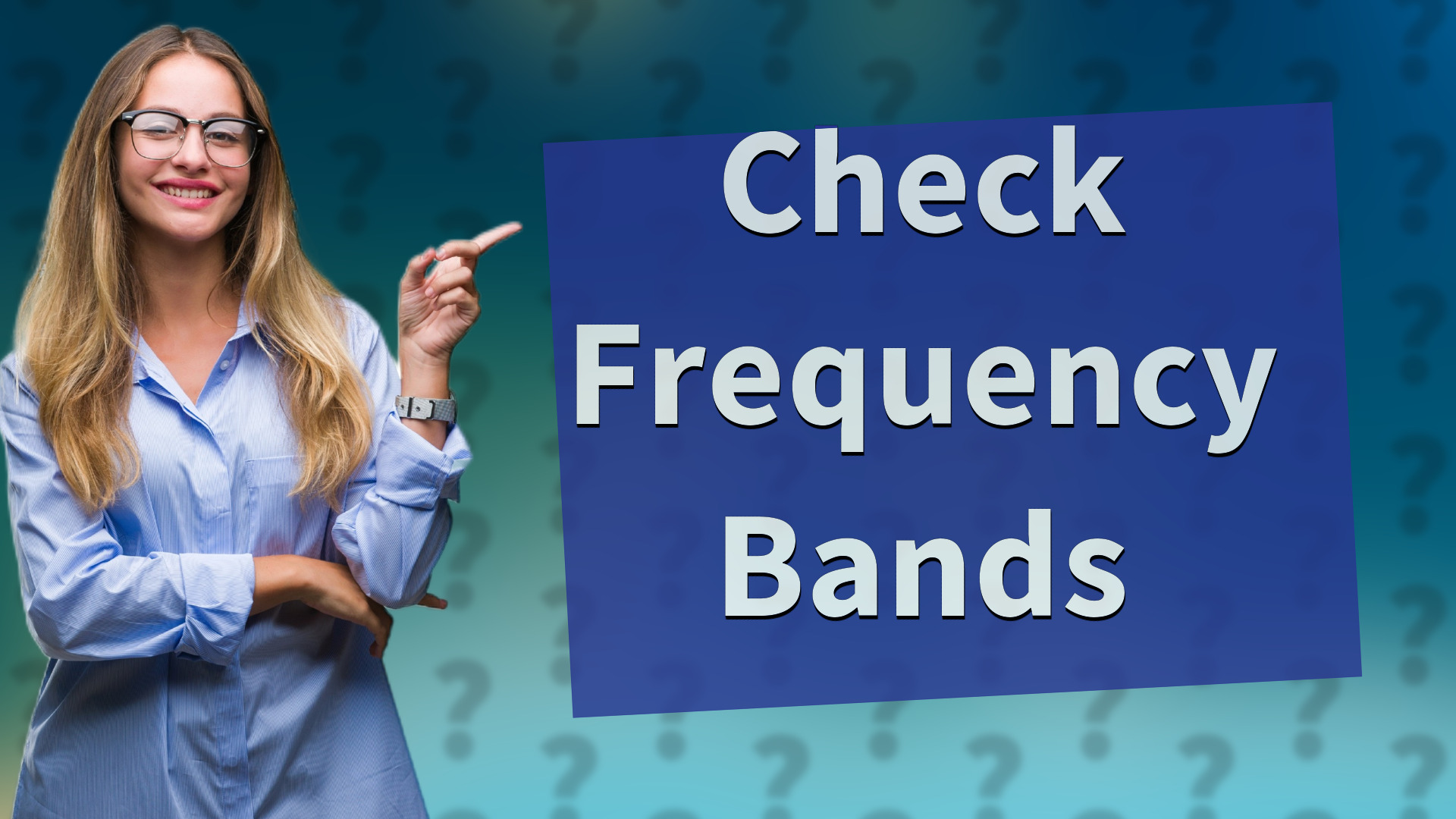 Check Frequency Bands