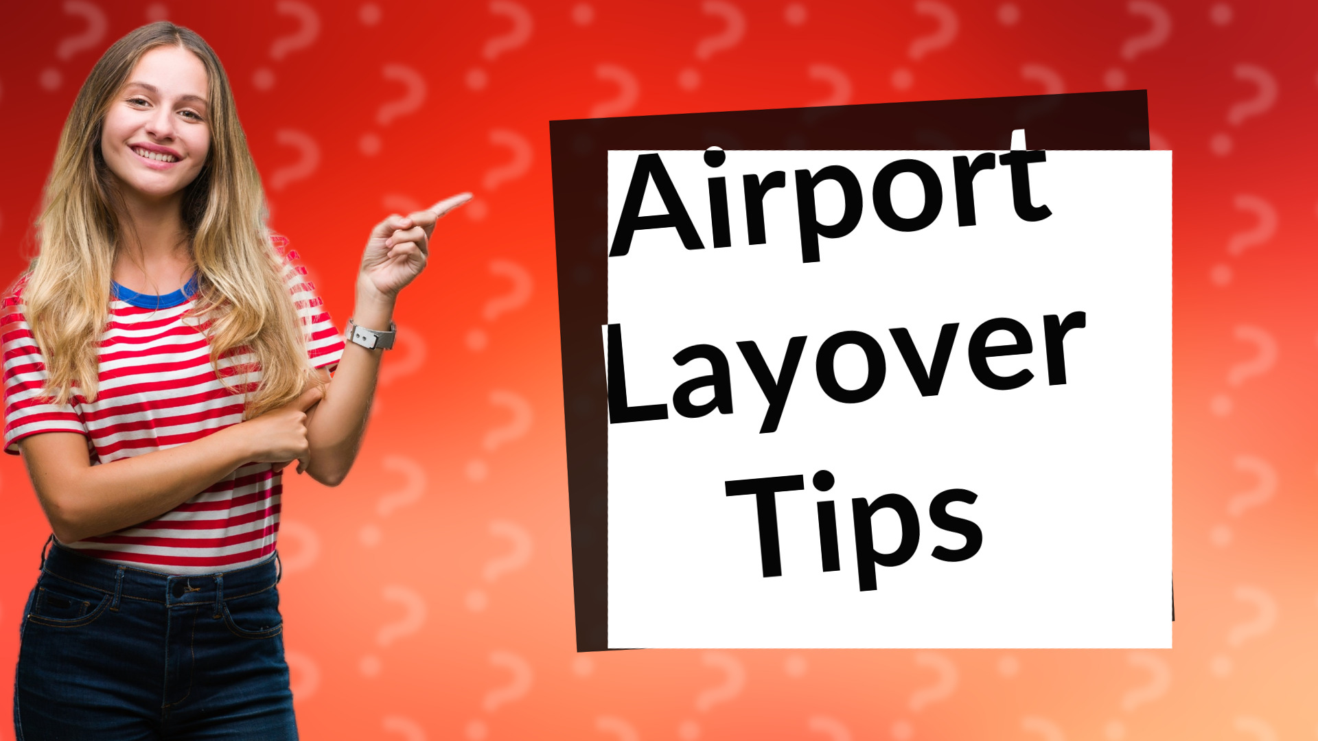 Airport Layover Tips