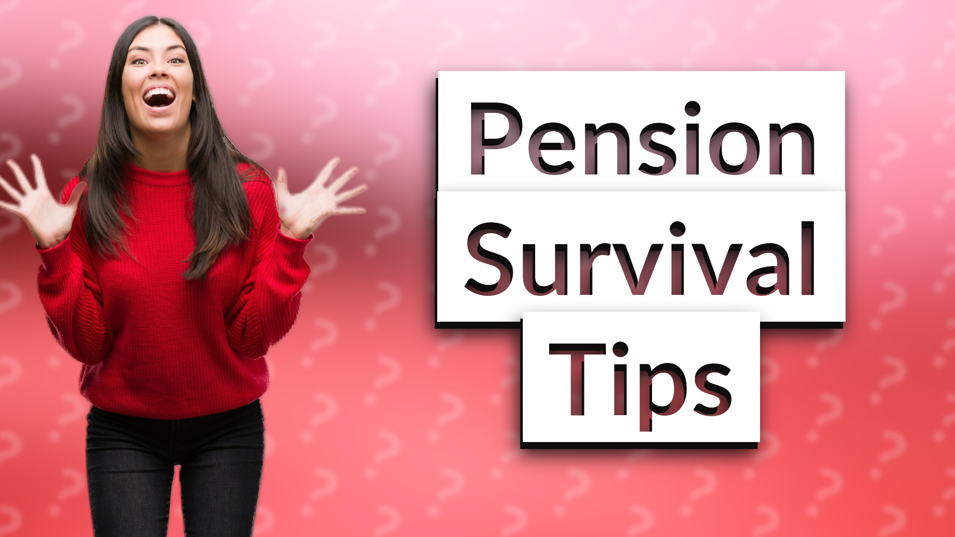 Pension Survival Tips