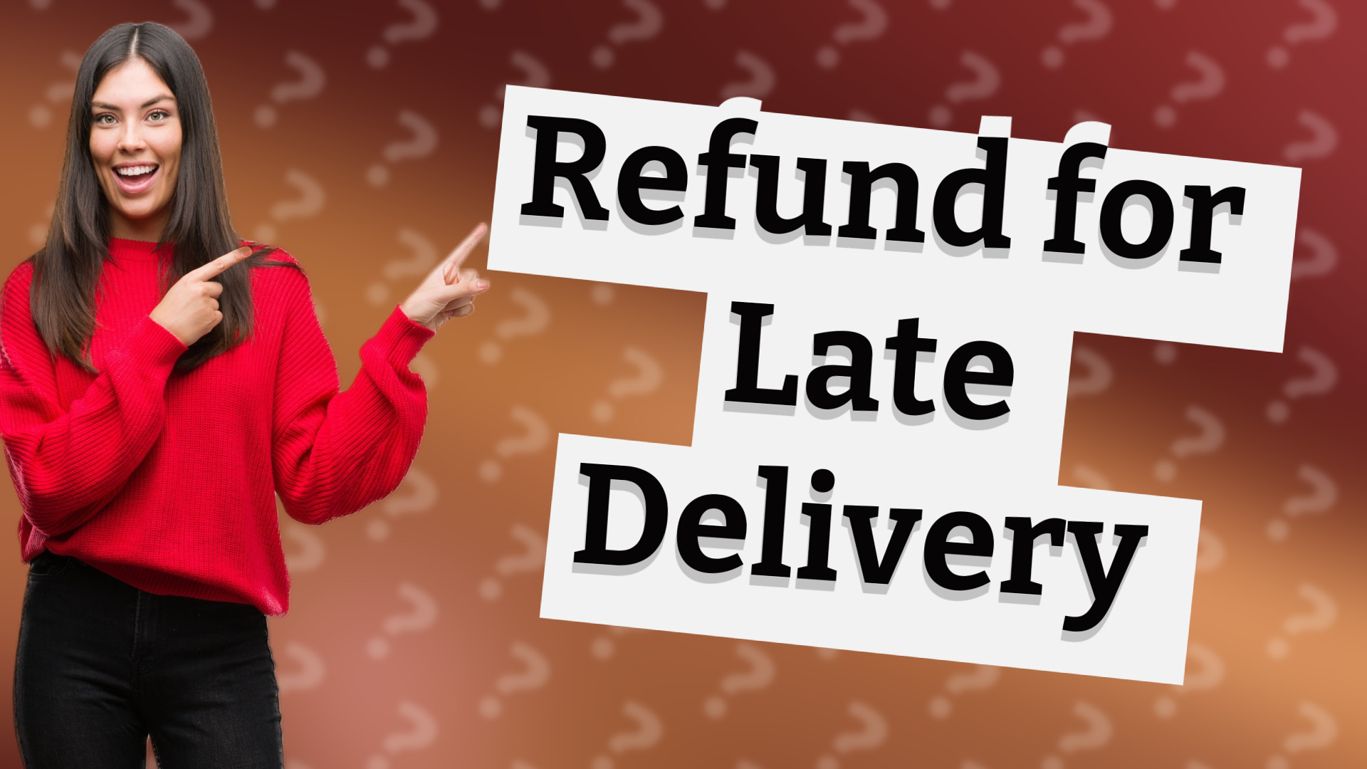 Refund for Late Delivery