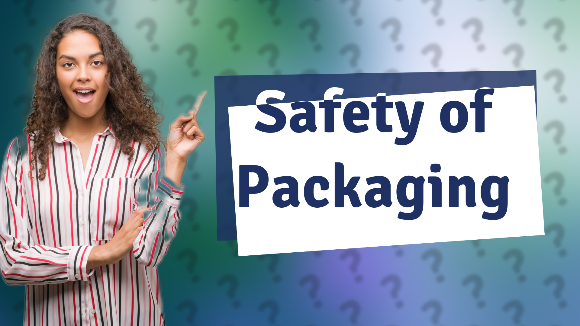Safety of Packaging