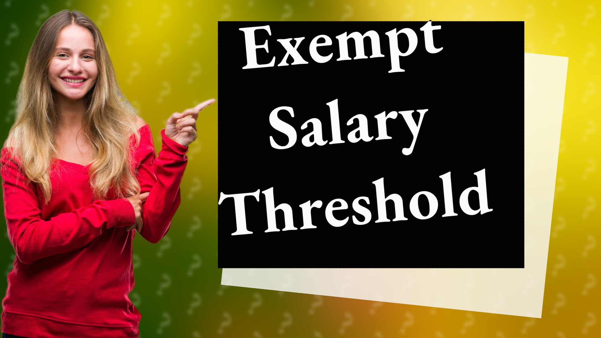 Exempt Salary Threshold