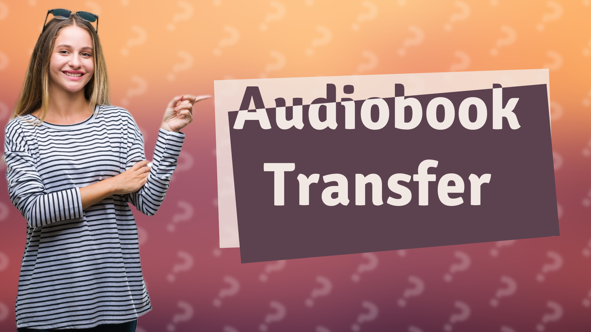 Audiobook Transfer