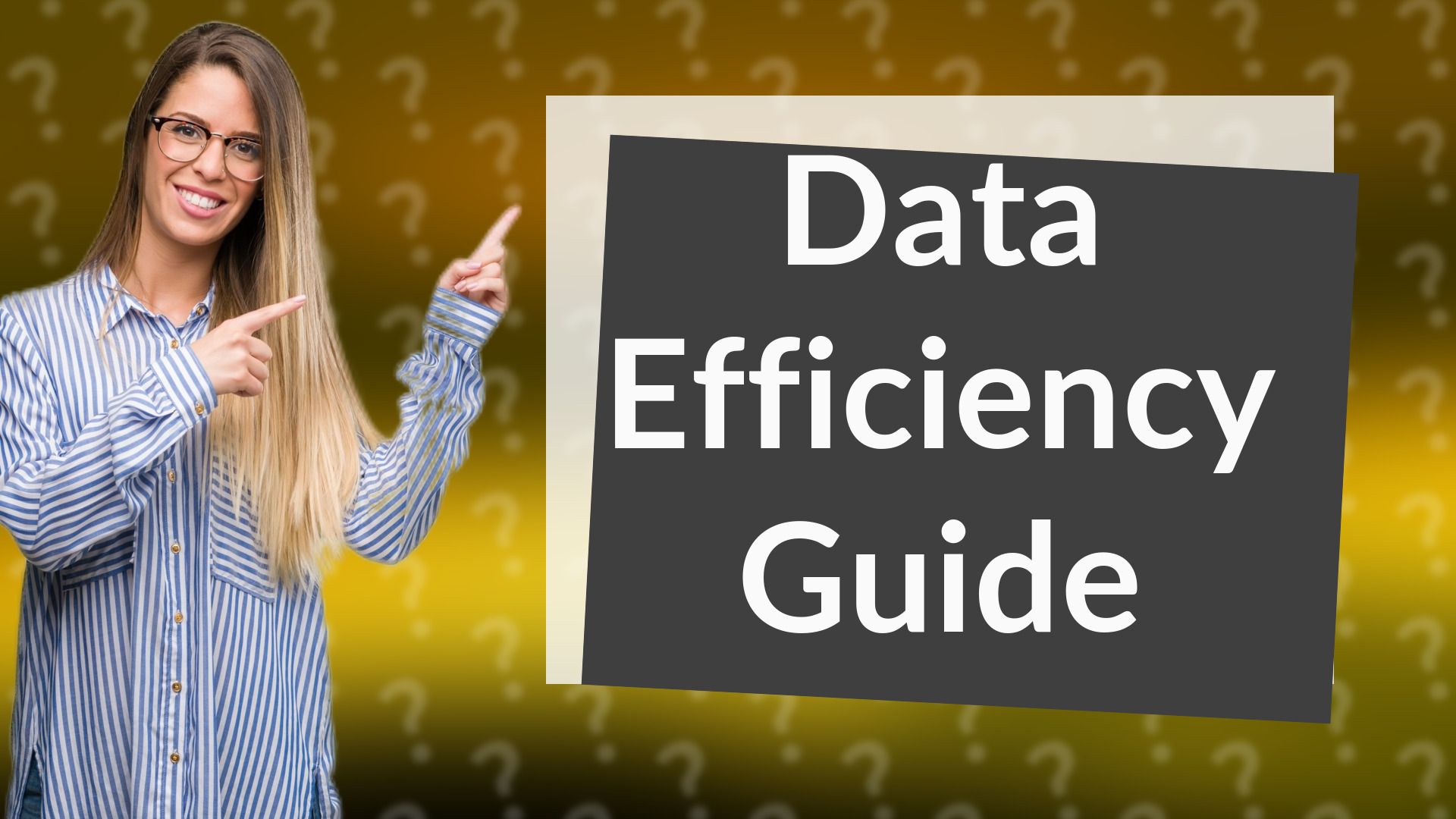 Data Efficiency Guide