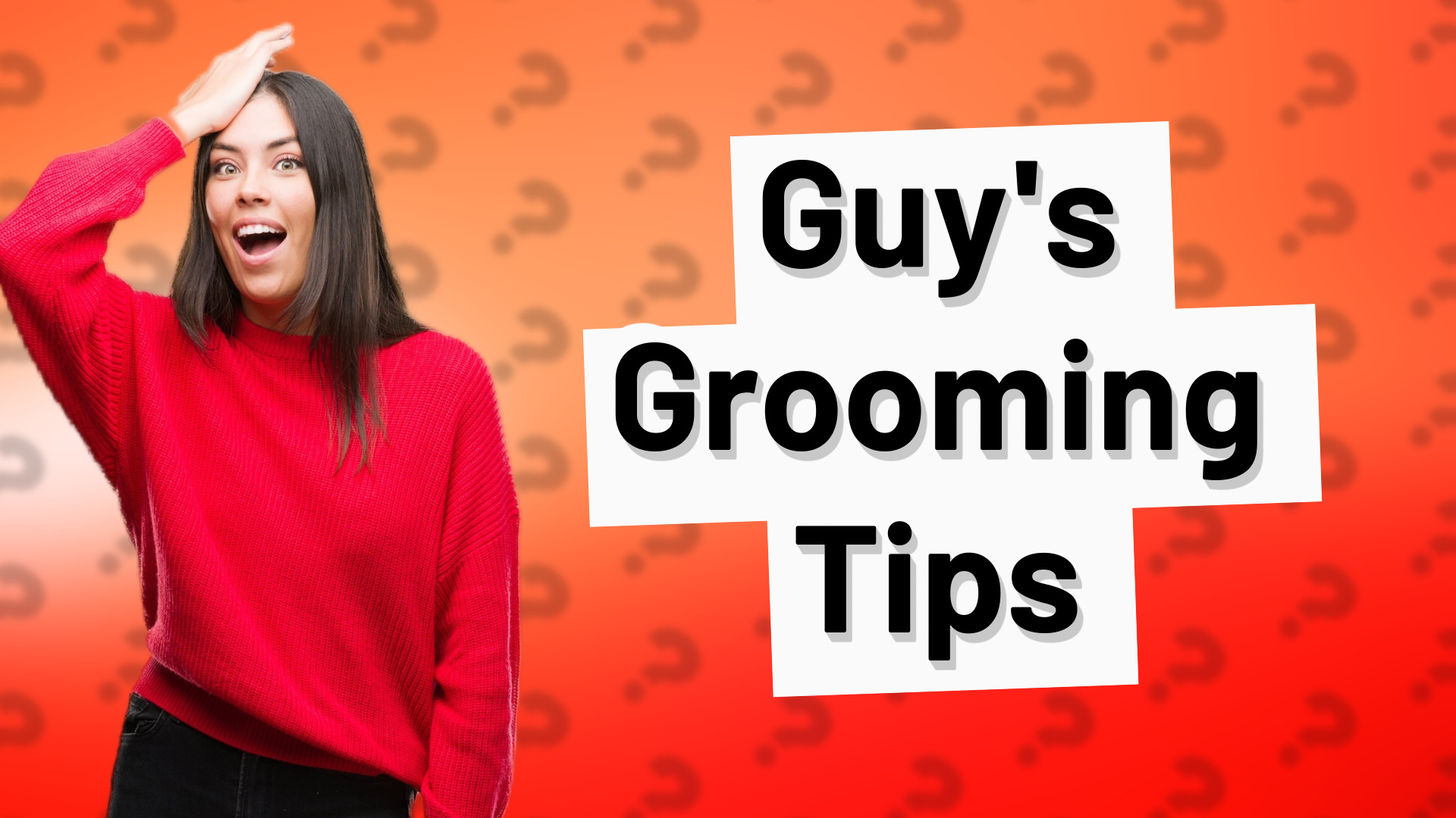 Guy's Grooming Tips