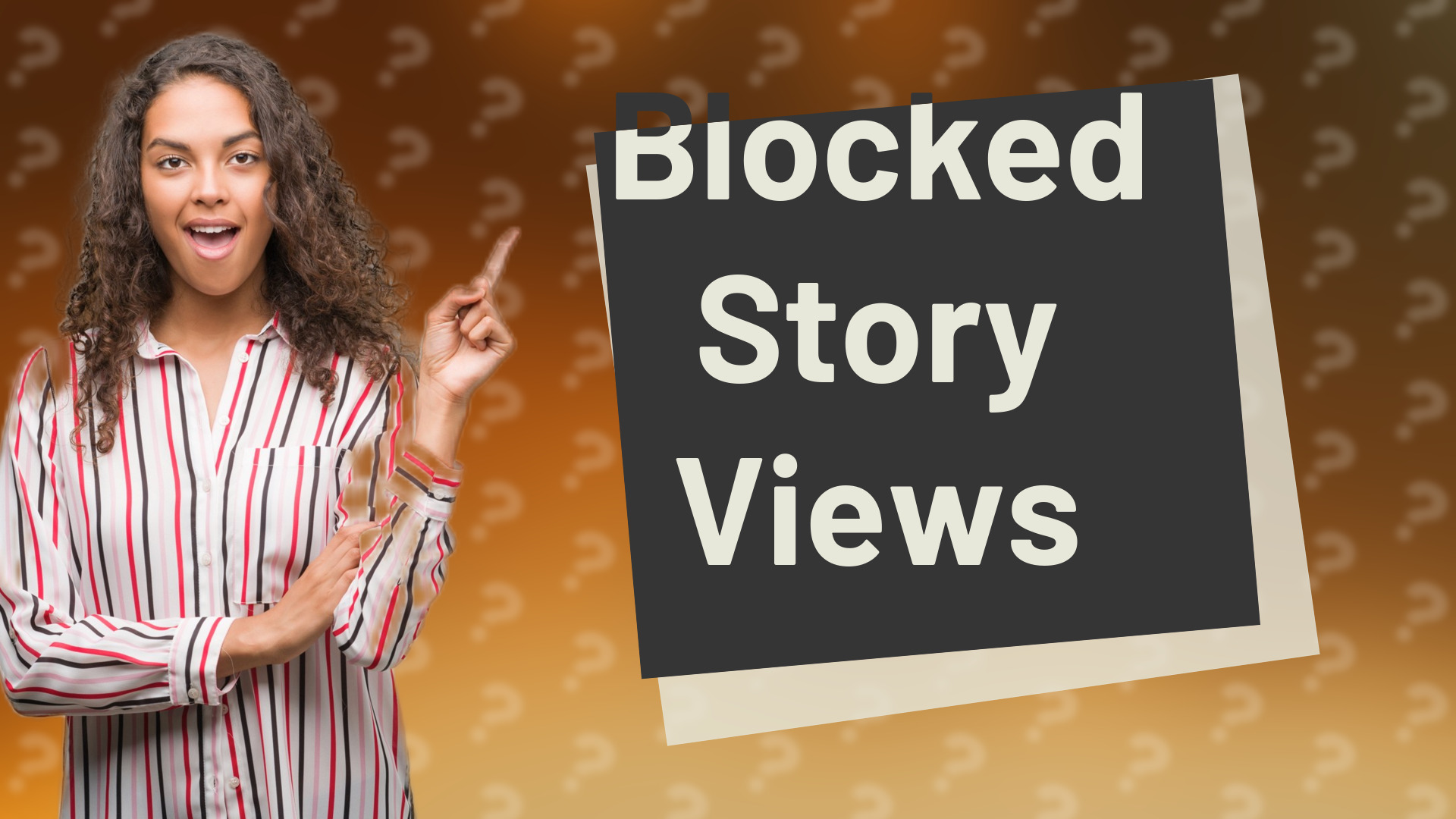 Blocked Story Views
