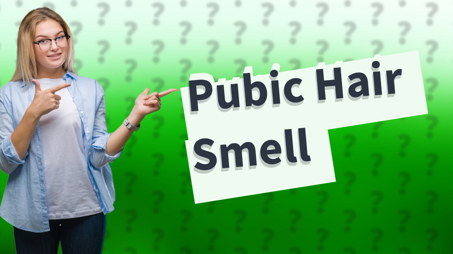 Pubic Hair Smell