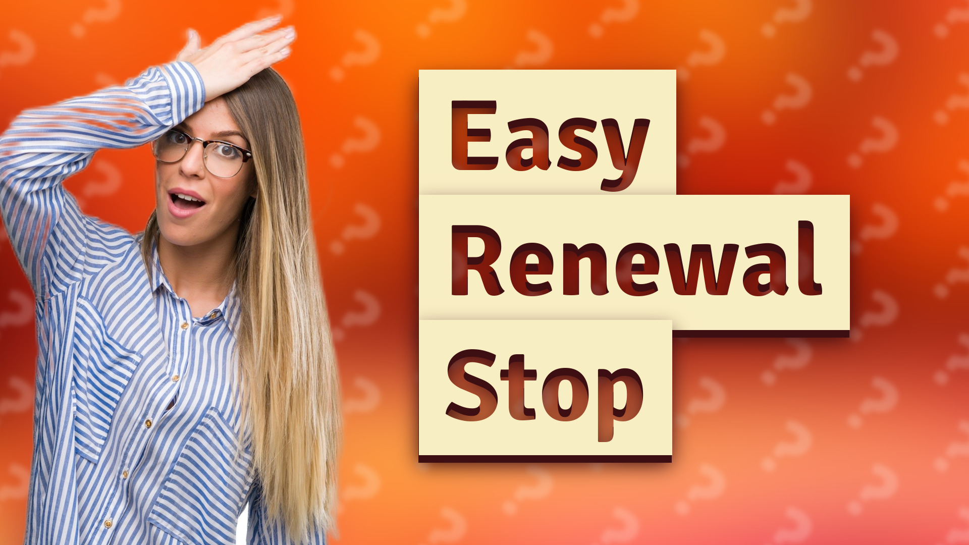 Easy Renewal Stop
