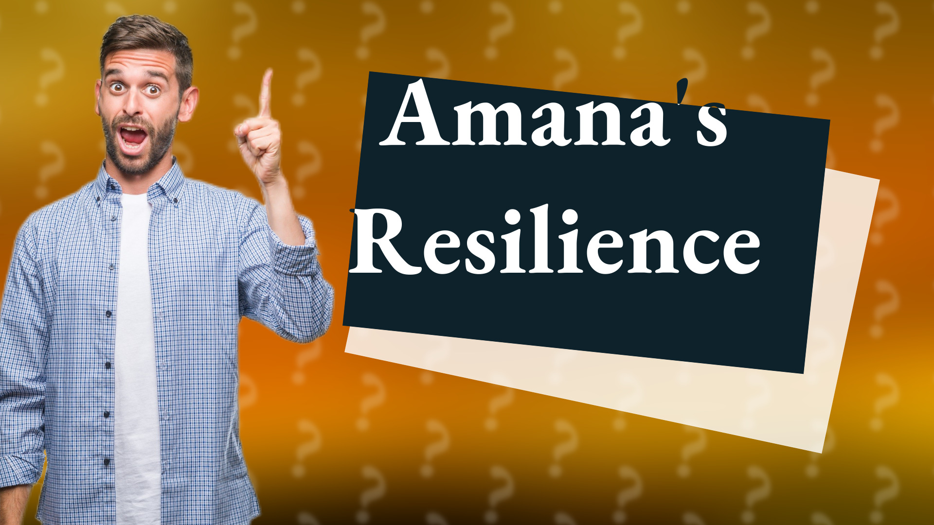 Amana's Resilience