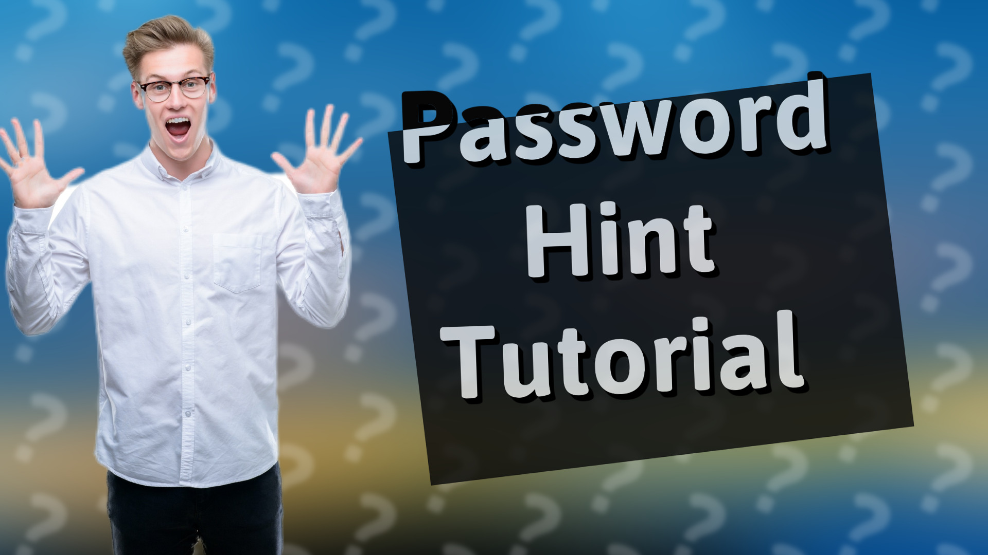 Password Hint Tutorial