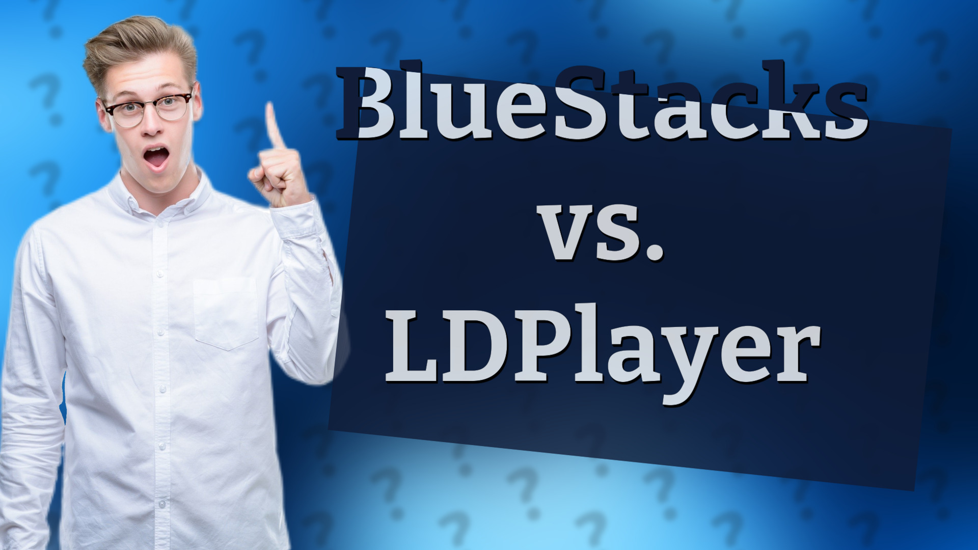 BlueStacks vs. LDPlayer