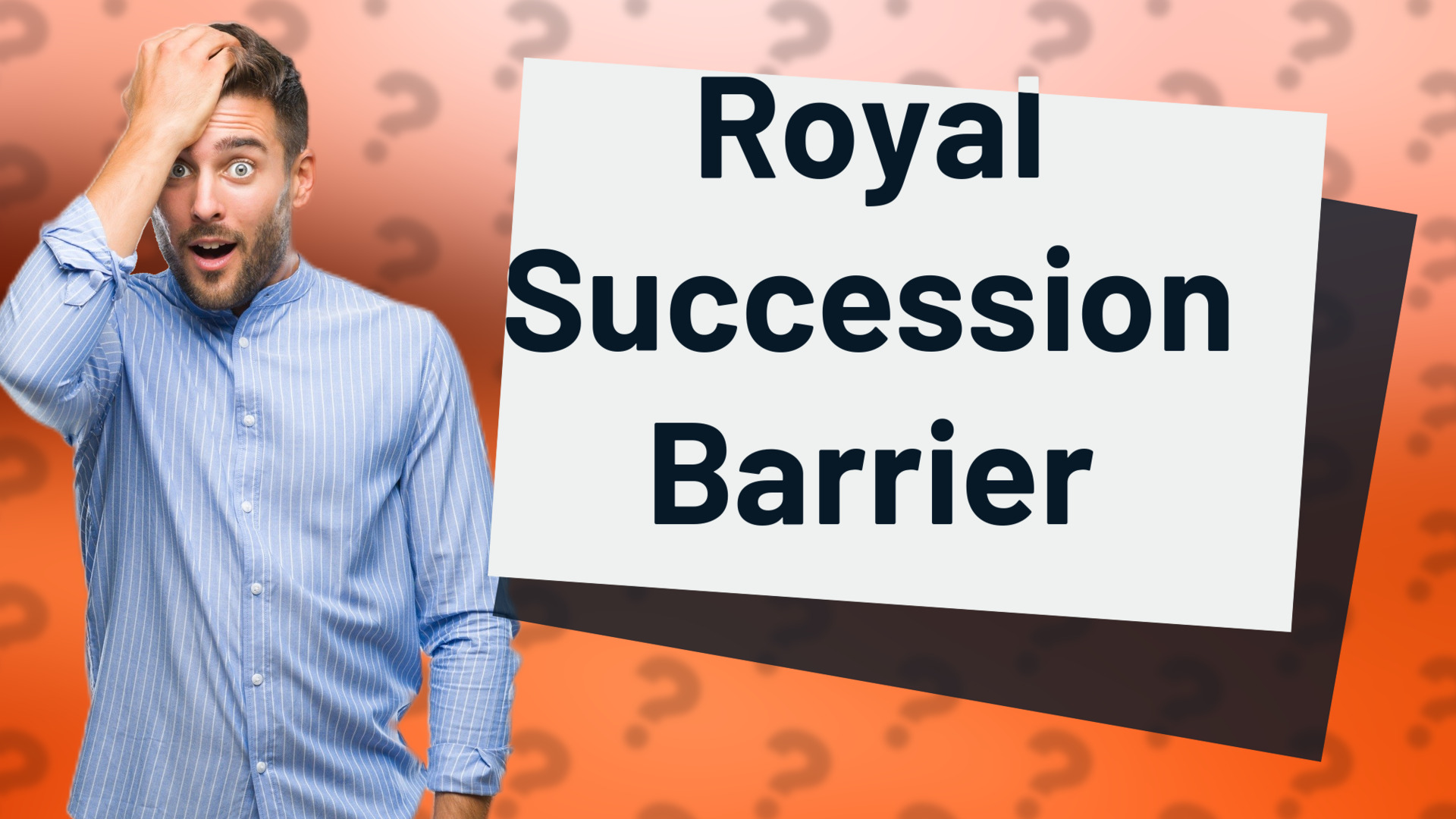 Royal Succession Barrier