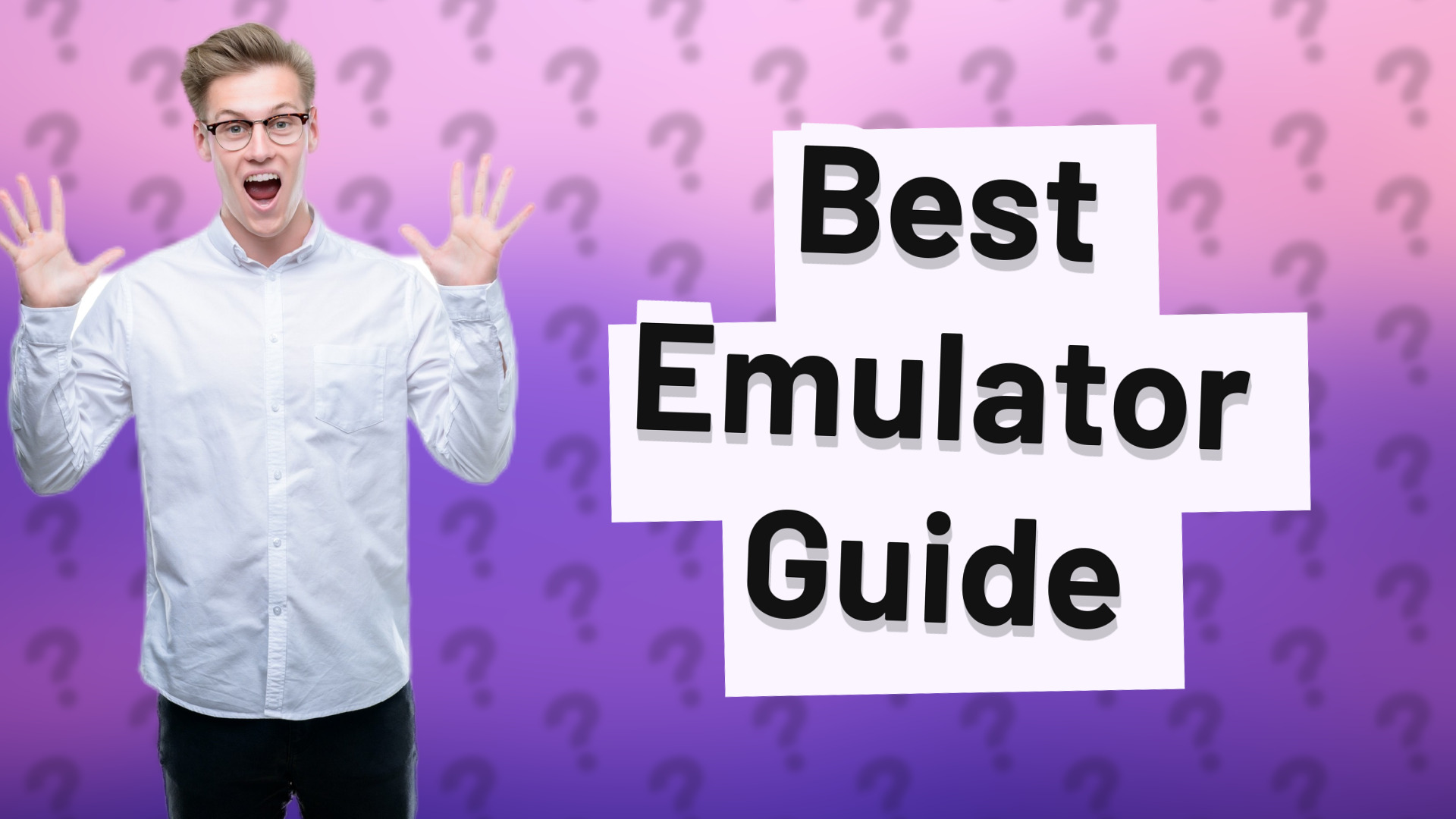 Best Emulator Guide